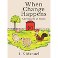 When Change Happens: Adventures of Odell