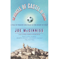 The Miracle of Castel Di Sangro: A Tale of Passion and Folly in the Heart of Italy