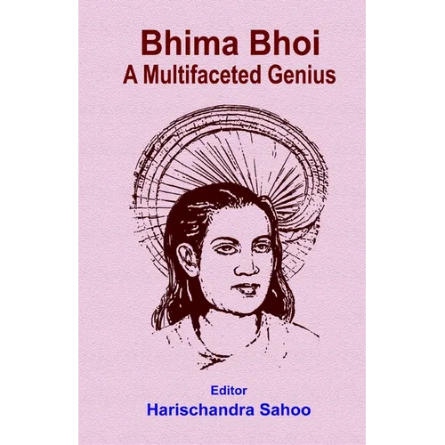 Bhima Bhoi A Multifaceted Genius