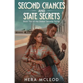 Second Chances and State Secrets: Book Two of the Global Security Series