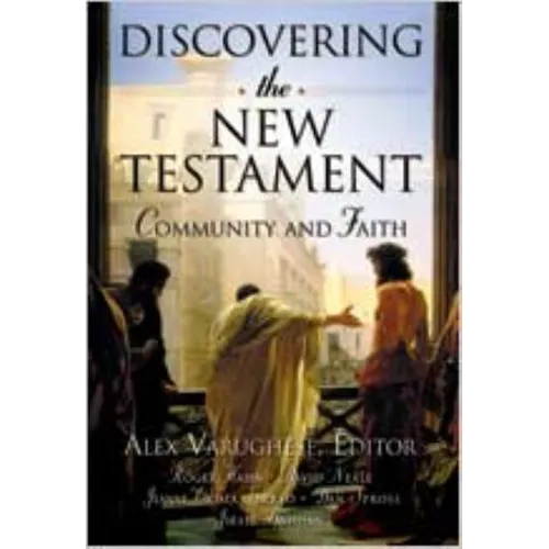Discovering the New Testament: Community and Faith
