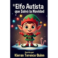 El Elfo Autista que Salvó la Navidad