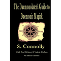 The Daemonolater's Guide to Daemonic Magick