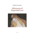 Afternoons of Suspended Love: Poetry Collection