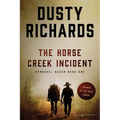 The Horse Creek Incident