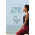 Sankofa Mantras