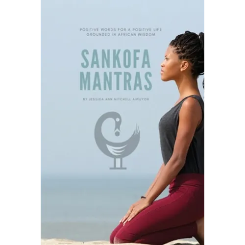 Sankofa Mantras
