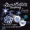 Snowflake's Journey: A Storybook for All Ages