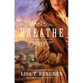 Breathe: A Novel of Colorado