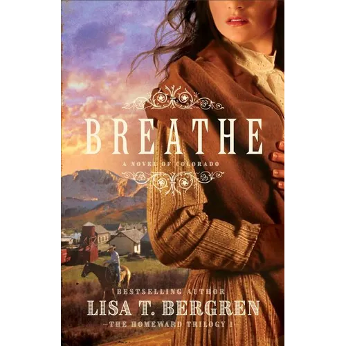 Breathe: A Novel of Colorado