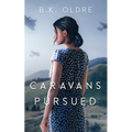 Caravans Pursued