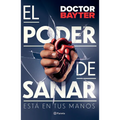 El Poder de Sanar: Está En Tus Manos / The Power to Heal
