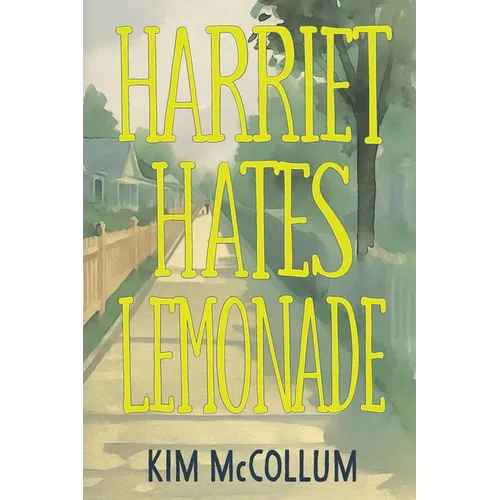 Harriet Hates Lemonade