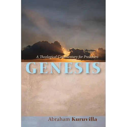 Genesis: A Theological Commentary for Preachers