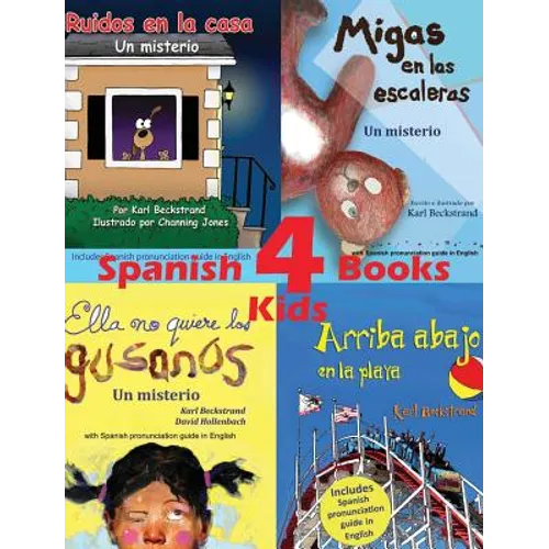 4 Spanish Books for Kids - 4 libros para niños: With pronunciation guide in English