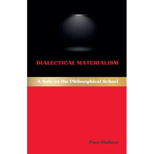 Dialectical Materialism: A Note on the Philosophical School