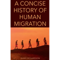 A Concise History of Human Migration