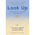 Look Up: The New Science of Vitality in the Age of AI
