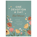 One Devotion a Day for Women: Yearlong Inspiration, Encouragement, and Hope