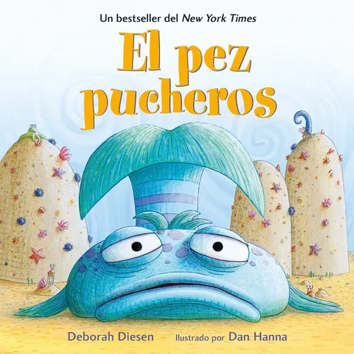El Pez Pucheros / The Pout-Pout Fish (Spanish Edition)