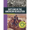 Battling in the American Revolution: Seeing History from All Sides