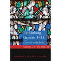 Rethinking Genesis 1-11