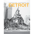 Forgotten Landmarks of Detroit