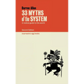 33 Myths of the System