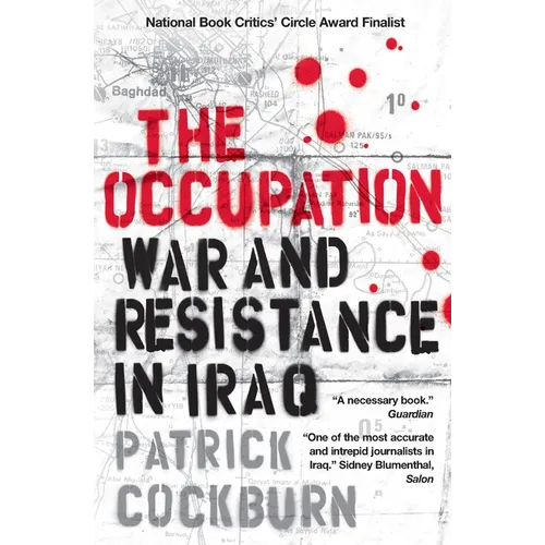 The Occupation: War and Resistance in Iraq