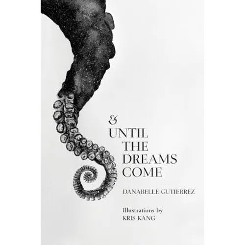 & Until the Dreams Come