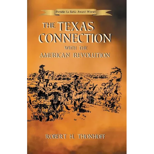 The Texas Connection with the American Revolution