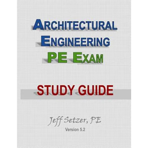 Architectural Engineering PE Exam Study Guide