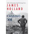 Cassino '44: The Brutal Battle for Rome