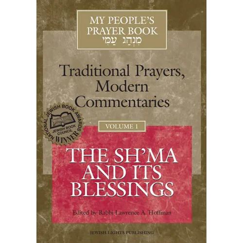 My People's Prayer Book Vol 1: The Sh'ma and Its Blessings
