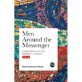Men Around the Messenger - Part II