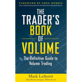 The Trader's Book of Volume: The Definitive Guide to Volume Trading: The Definitive Guide to Volume Trading