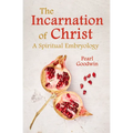 The Incarnation of Christ: A Spiritual Embryology