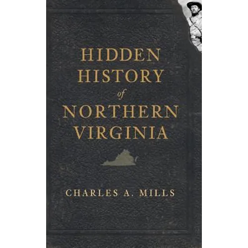 Hidden History of Northern Virginia