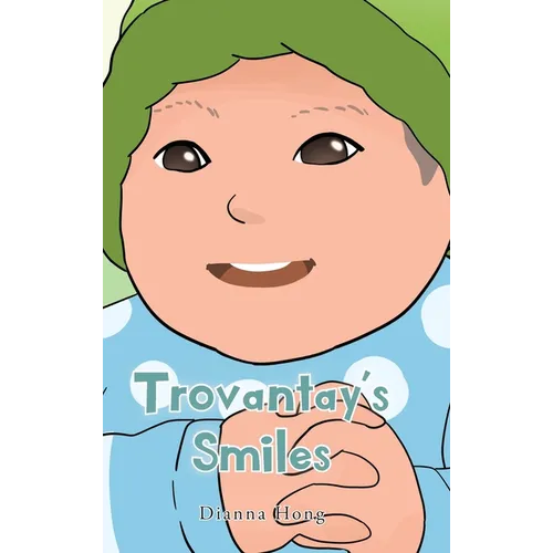 Trovantay's Smiles