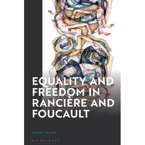 Equality and Freedom in Rancière and Foucault