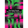 The Dark Forest Theory of the Internet