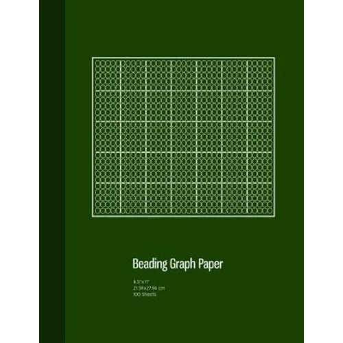 Beading Graph Paper: Peyote Stitch Graph Paper, Seed Beading Grid Paper, Beading on a Loom, 100 Sheets, Green Cover (8.5"x11")