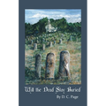 Will the Dead Stay Buried?