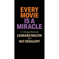 Every Movie is a Miracle