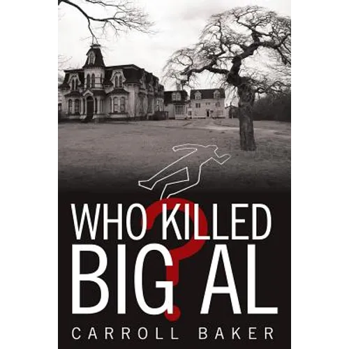 Who Killed Big Al?