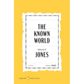 The Known World American Classics Edition