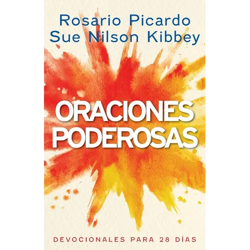 Oraciones Poderosas: Devocionales para 28 Días
