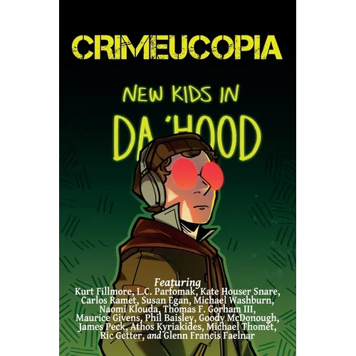 Crimeucopia - New Kids In Da 'Hood