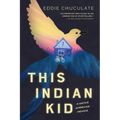 This Indian Kid: A Native American Memoir (Scholastic Focus)