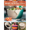 Zigzag Rope Sewing Projects: 16 Home Accessories to Make with a Simple Stitch